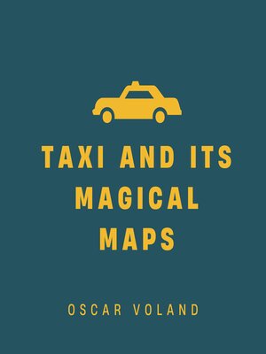cover image of Taxi and Its Magical Maps
